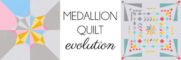 Medallion Quilt design evolution