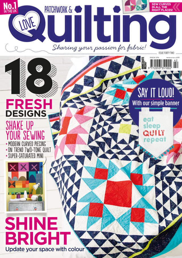 Love Patchwork and Quilting Issue 42