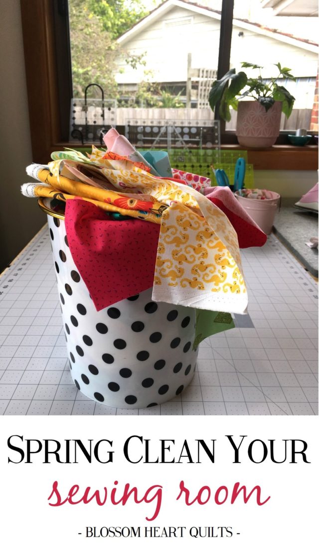 Tips to spring clean your sewing room by BlossomHeartQuilts.com