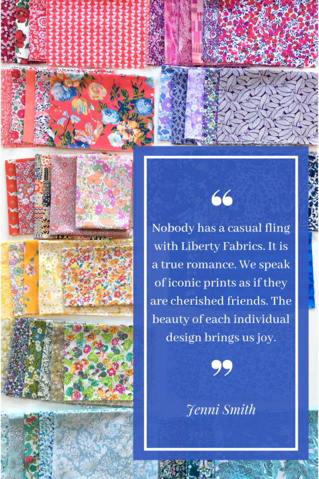 Liberty Fabrics quote by Jenni Smith