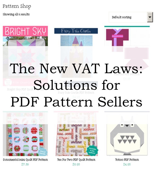 The New VAT Laws: Solutions for PDF Pattern Sellers