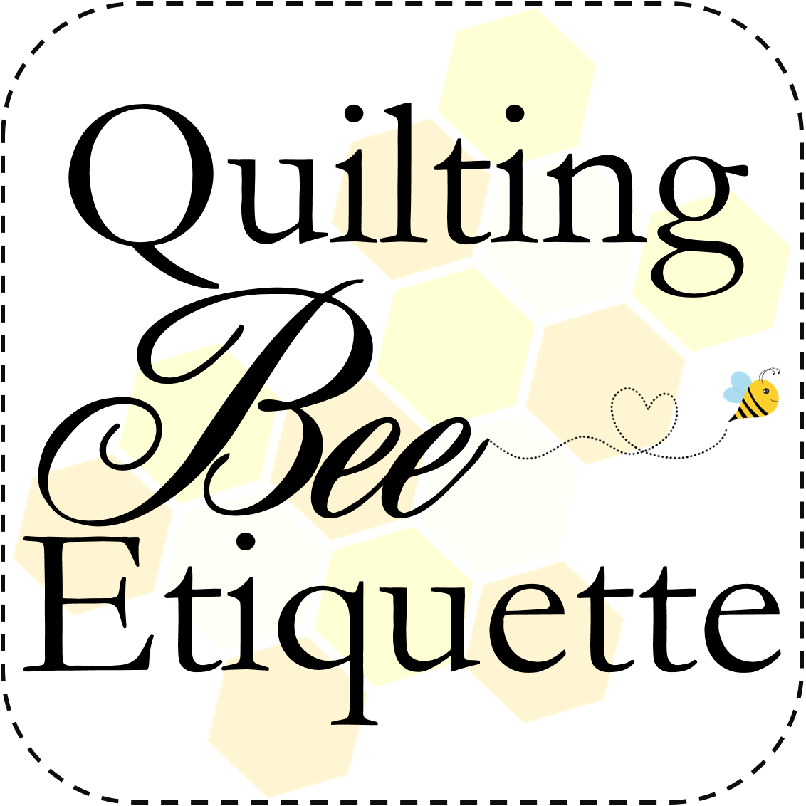 How To Bee – Quilting Bee Etiquette