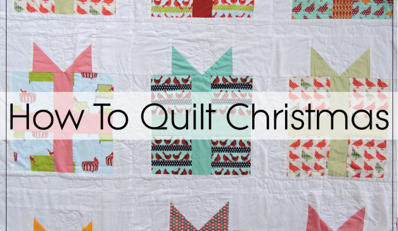 How to quilt Christmas quilts