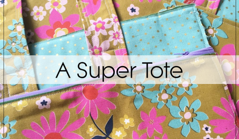 A Finished Super Tote + How To Widen One