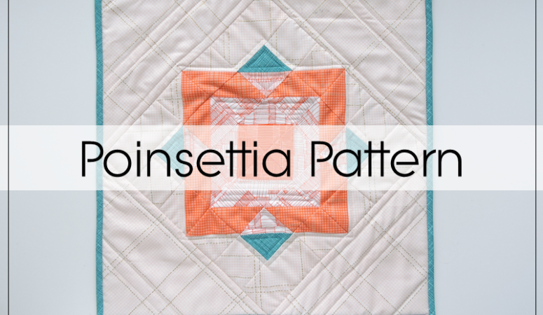 Making Merry: Poinsettia Quilt Pattern