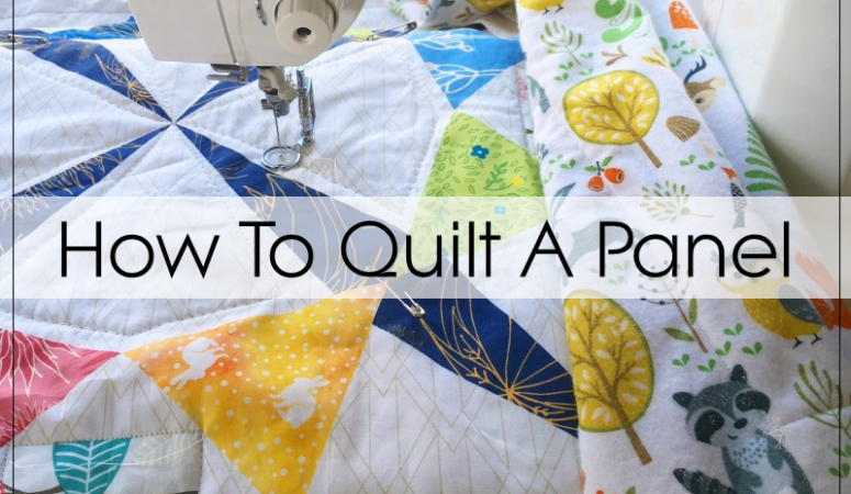 How To Make a Quilt Using a Quilt Panel