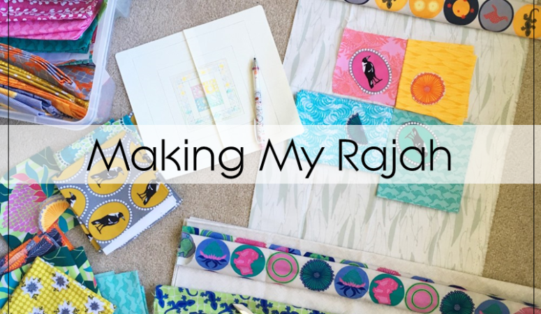 Making a Rajah quilt feat