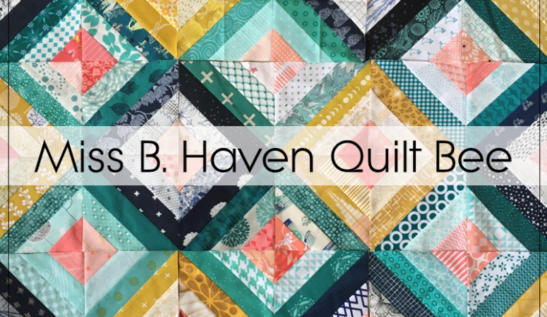Miss B Haven Quilting Bee