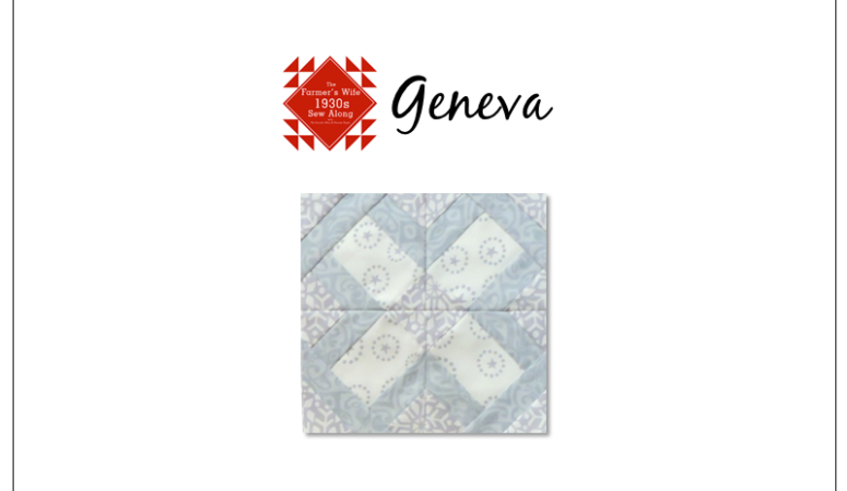 Geneva – Farmer’s Wife 1930’s Sampler Quilt