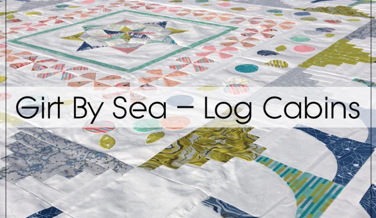 Girt By Sea Sew Along – Log Cabin Blocks