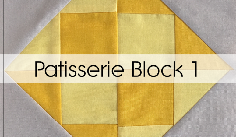 Patisserie – An AccuQuilt Block of the Month