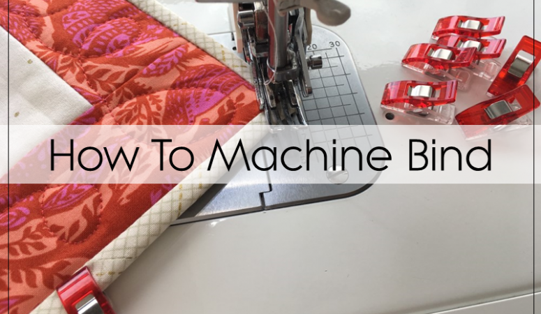 How To Machine Bind A Quilt