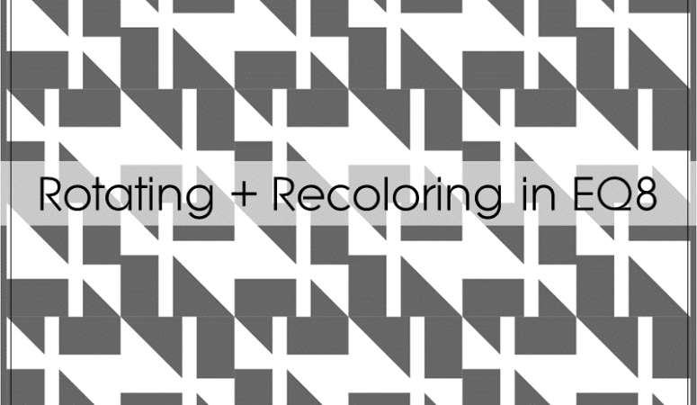 Rotating and Recolouring Quilt Blocks in EQ8