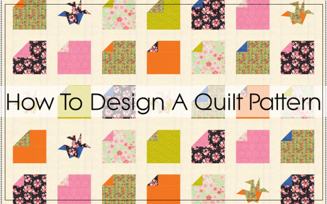 How to Design a Quilt Pattern: Origami - Writing the Pattern - Blossom ...