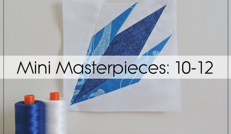 Mini Masterpieces: Piecing