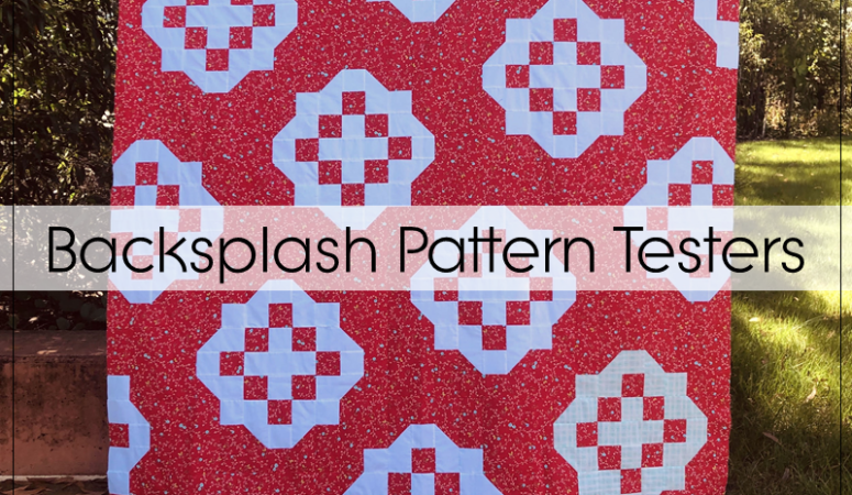 Backsplash Quilt – The Pattern Testers