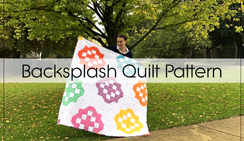 Backsplash quilt pattern release