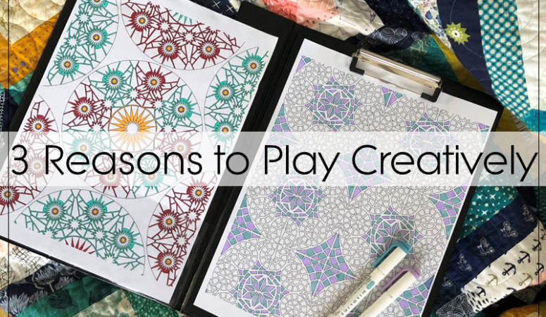 3 reasons to play creatively