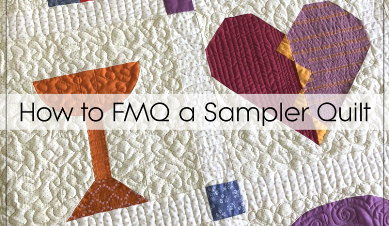 How to free motion quilt a sampler quilt