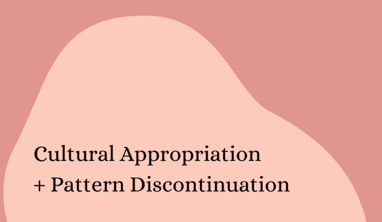 Cultural Appropriation and Pattern Discontinuation